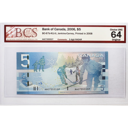 BC-67b-N1-iii 2006 Canada $5 J-C, 2008, RADAR AAC7355537 BCS Certified CUNC64 Original