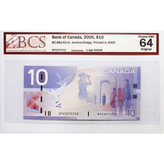 BC-68a-N1-iii 2005 Canada $10 J-D, 2005, RADAR BTE3275723 BCS Certified CUNC64 Original