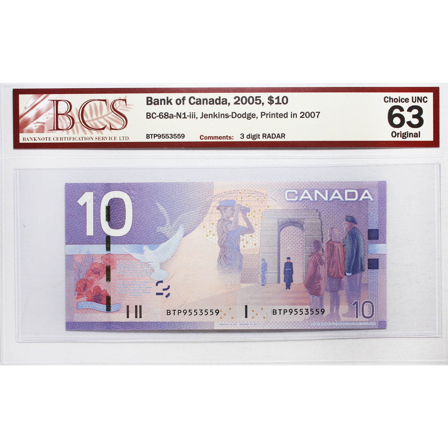 BC-68a-N1-iii 2005 Canada $10 J-D, 2007, RADAR BTP9553559 BCS Certified CUNC63 Original