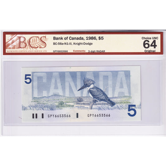 BC-56e-N1-iii 1986 Canada $5 K-D, 3 Digit RADAR GPY6653566 BCS Certified CUNC64 Original