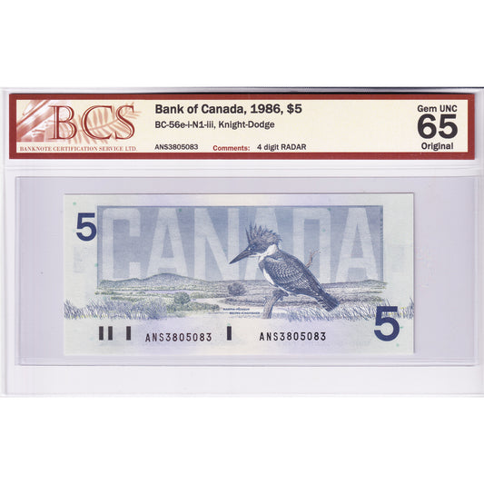 BC-56e-i-N1-iii 1986 Canada $5 K-D, 4 Digit RADAR ANS3805083 BCS Cert. GUNC65 Original