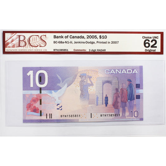 BC-68a-N1-iii 2005 Canada $10 J-D, 2007, 3 Digit RADAR BTN1585851 BCS Cert. CUNC62 Orig.