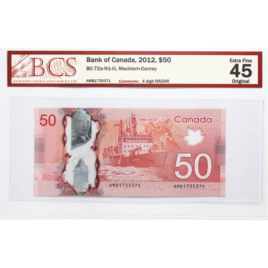 BC-72a-N1-iii 2012 Canada $50 M-C, 4 Digit RADAR AMB1735371 BCS Certified EF45 Original