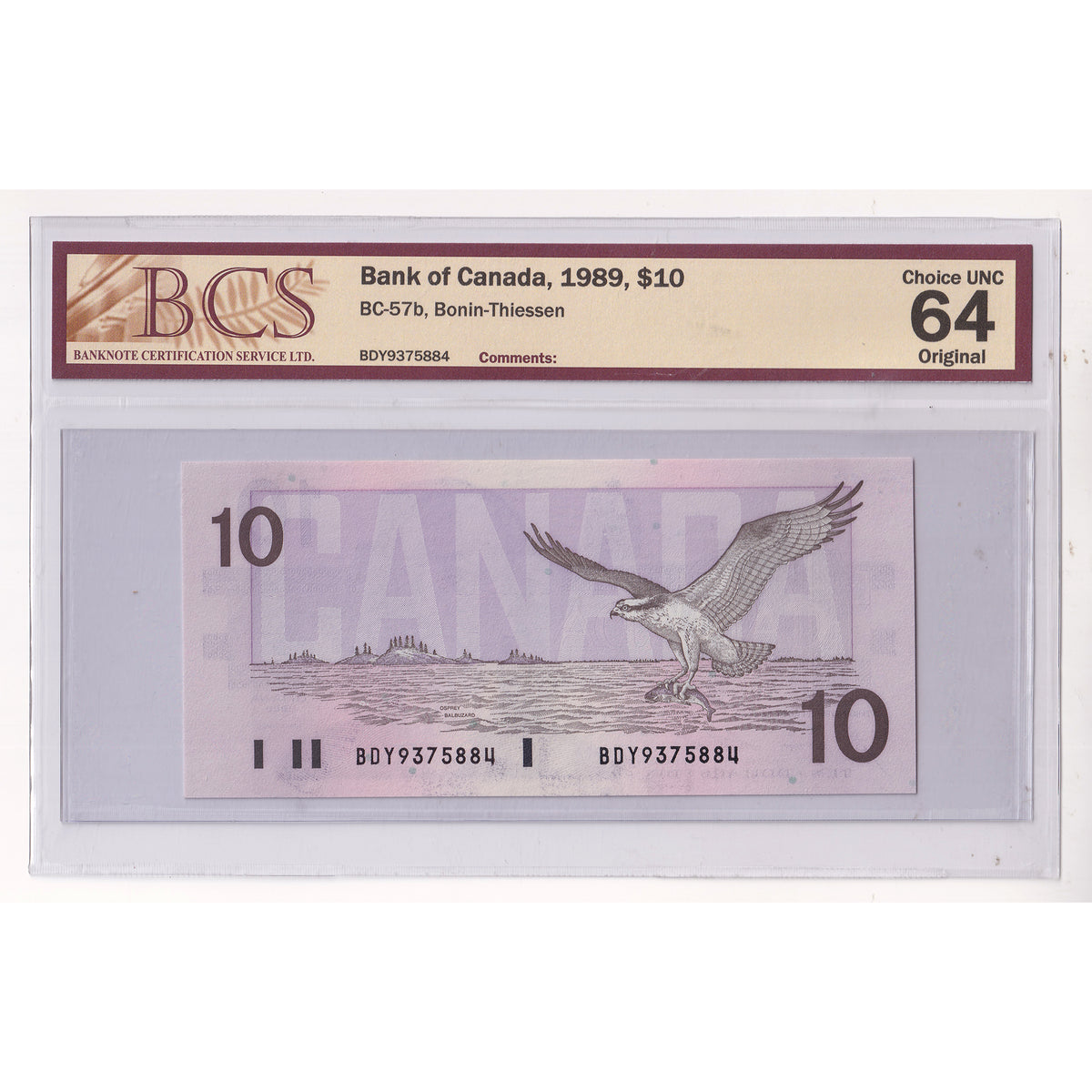 BC-57b 1989 Canada $10 Bonin-Thiessen, BDY BCS Certified CUNC64 Original