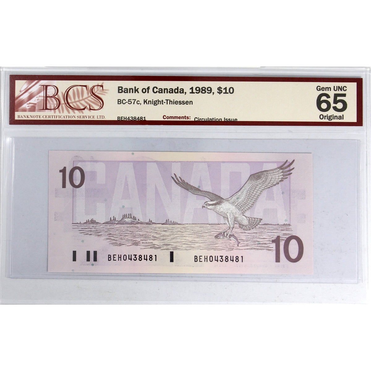 BC-57c 1989 Canada $10 Knight-Thiessen, Circulation Issue, BEH BCS Certified GUNC65 Orig.