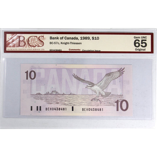BC-57c 1989 Canada $10 Knight-Thiessen, Circulation Issue, BEH BCS Certified GUNC65 Orig.