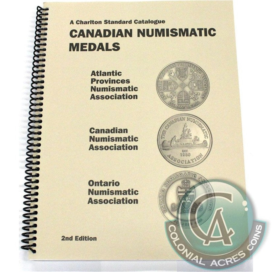 A Charlton Standard Catalogue - Canadian Numismatic Medals 2nd Edition