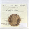 2006 Canada Olympic Loon Dollar ICCS Certified MS66