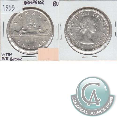 1955 Arnprior With Die Break Canada Dollar Brilliant UNC. (MS63) $
