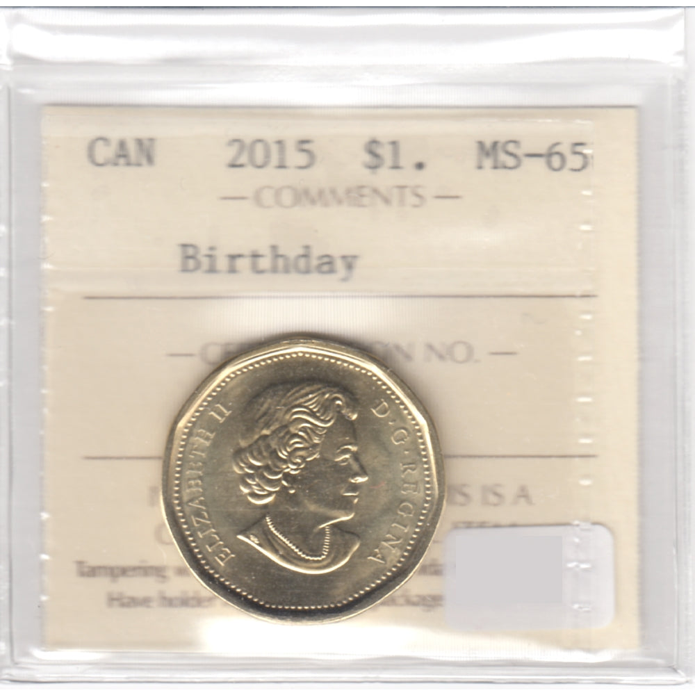 2015 Canada Birthday Dollar ICCS Certified MS65