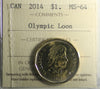 2014 Canada Olympic Loon Dollar ICCS Certified MS64
