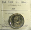 2019 Canada Loon Dollar ICCS Certified MS65