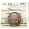 2006 Canada Olympic Loon Dollar ICCS Certified MS64