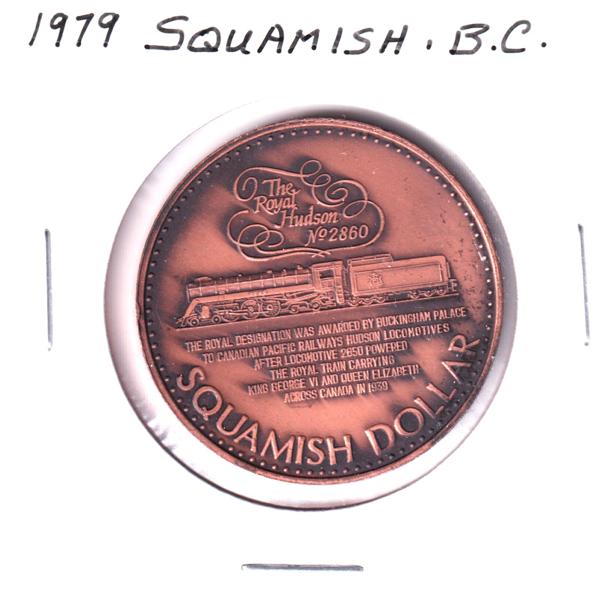 1979 Squamish, BC, Trade Dollar Token: Royal Hudson / Logger Sports Days (Copper/Bronze)