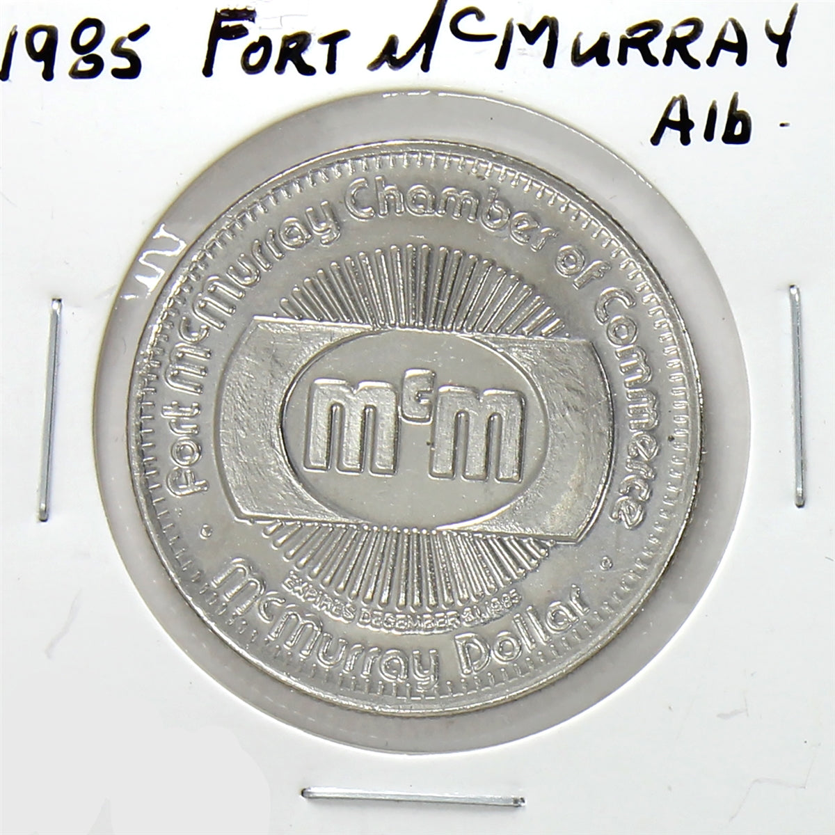 1985 Fort McMurray, AB, McMurray Dollar Trade Token: Alberta Summer Games
