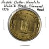 1976 Honolulu Hawaii Dollar: Waikiki Beach - Diamond Head (May have some toning)
