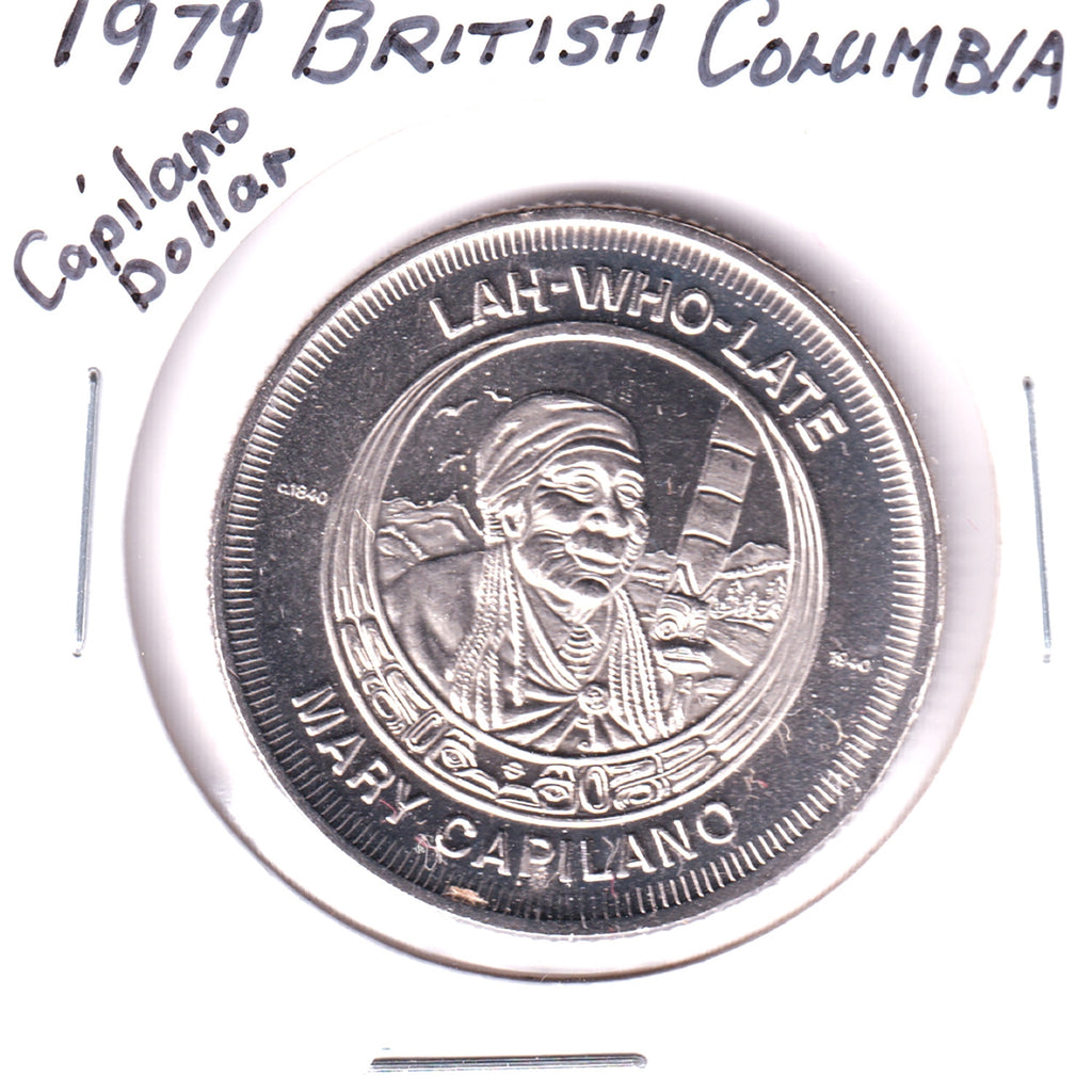 1979 British Columbia Capilano Dollar Trade Token: Lah-Who-Late, Mary Capilano