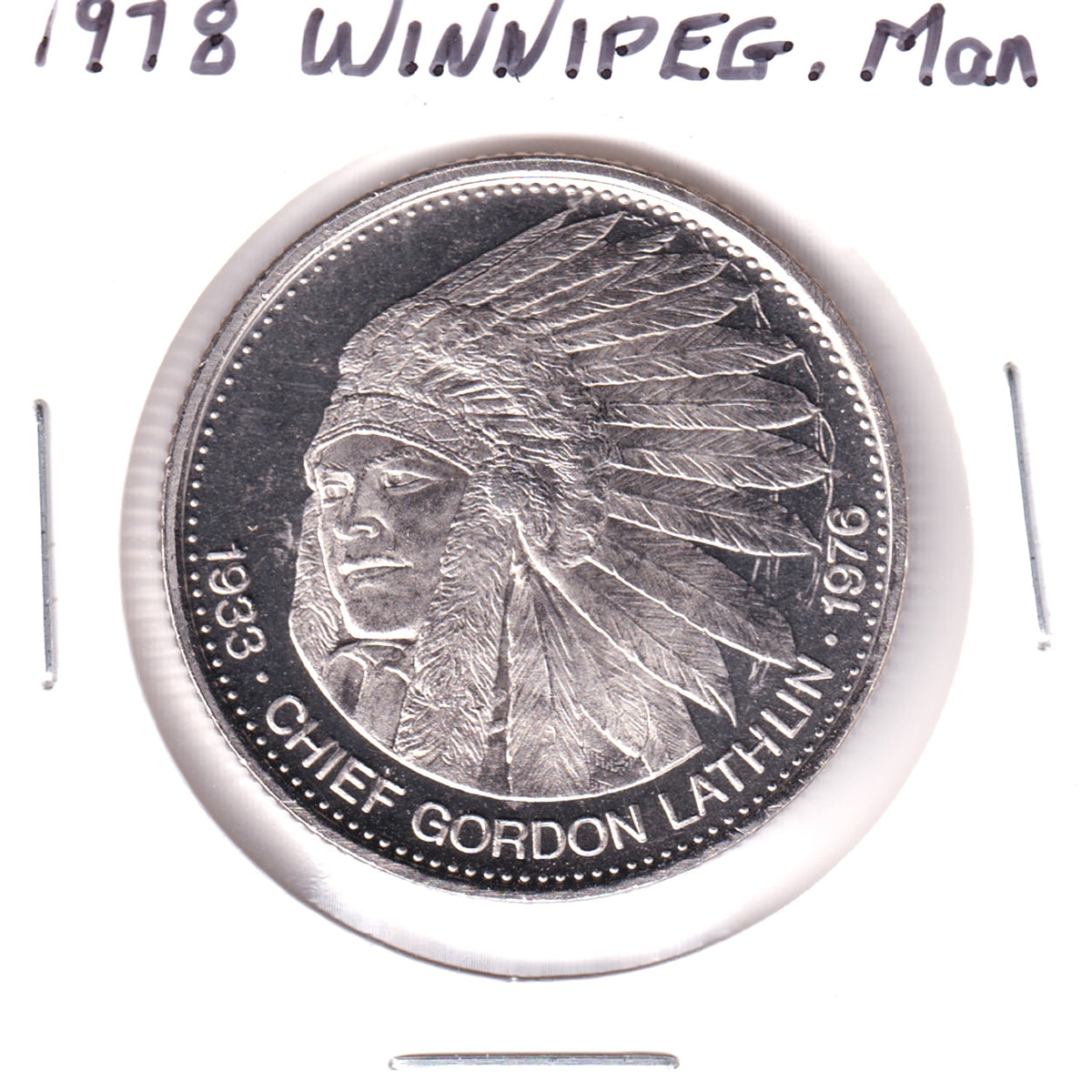 1978 Winnipeg Cree-Red River Indian Dollar Trade Token: Chief Gordon Lathlin