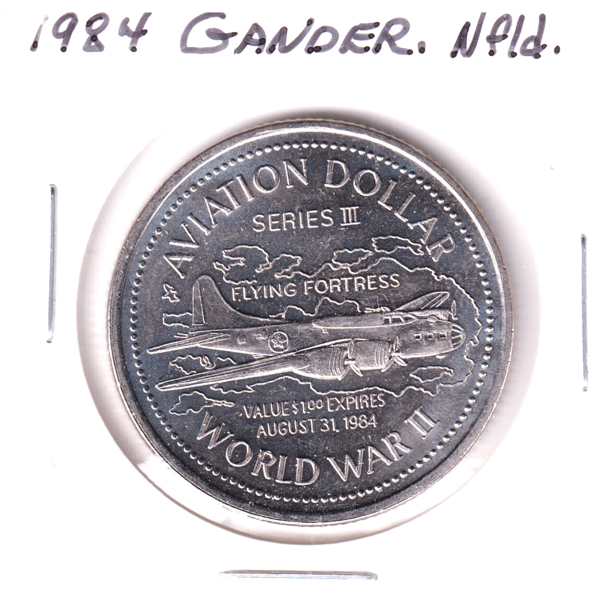 1984 Gander, NL Aviation Dollar Trade Token: Flying Fortress / Gander 25th Anniversary
