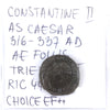 Ancient Rome 316-337AD Constantine II AE Follis, Trier Mint, Choice Extra Fine (EF40+)
