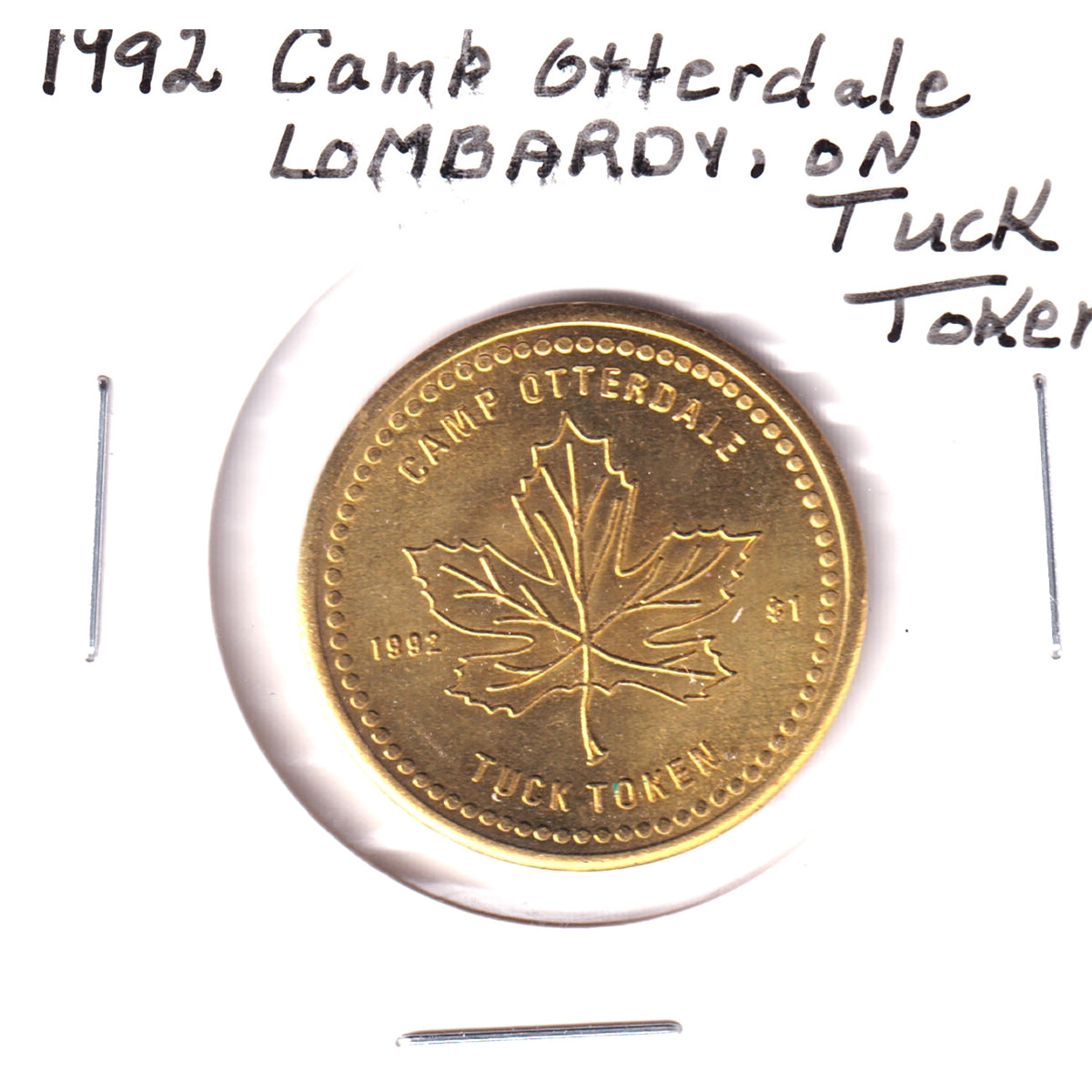 1992 Camp Otterdale, Lombardy, ON, $1 Tuck Token