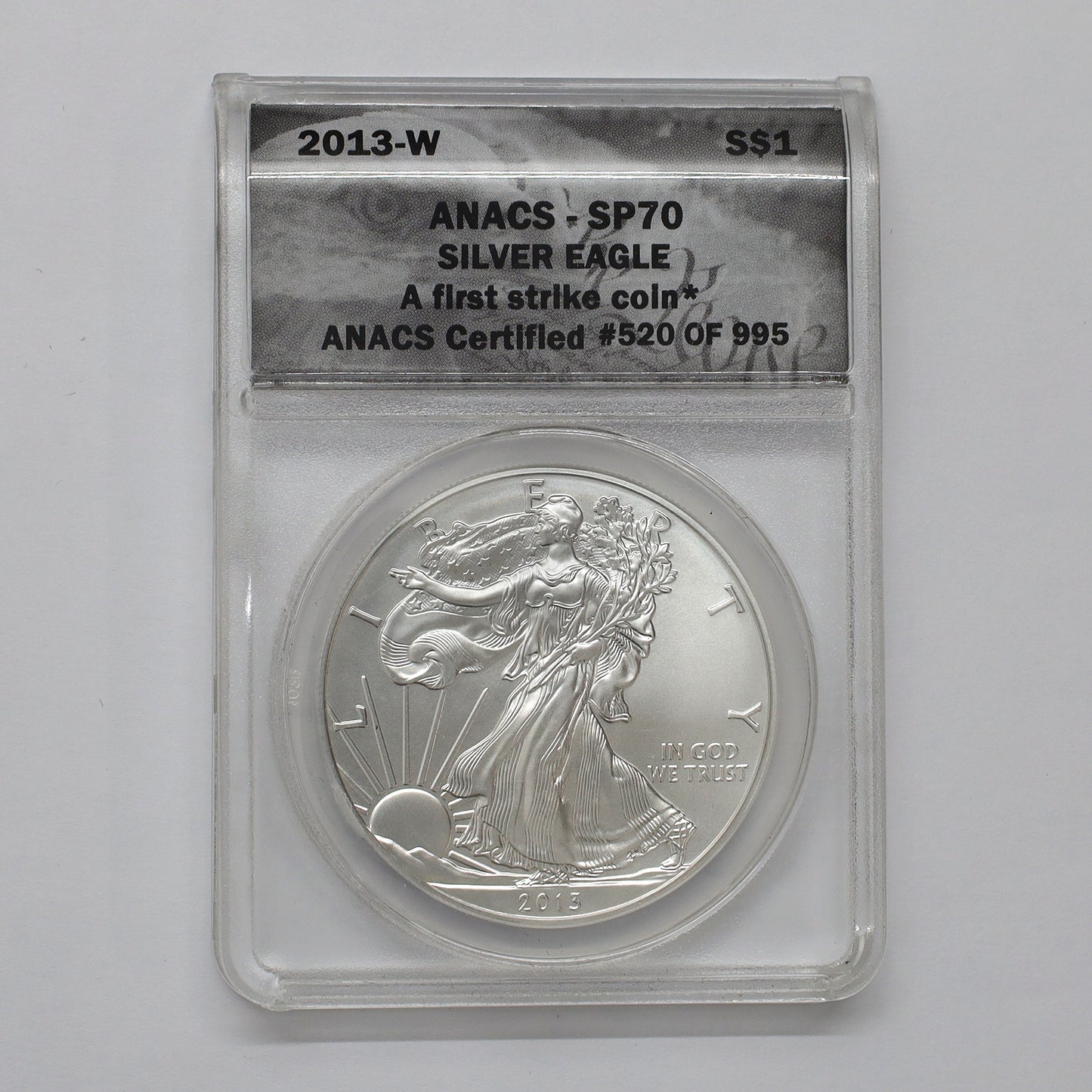 2013 W USA $1 American Eagle 1oz. .999 Silver ANACS Certified SP70 First Strike (No Tax)