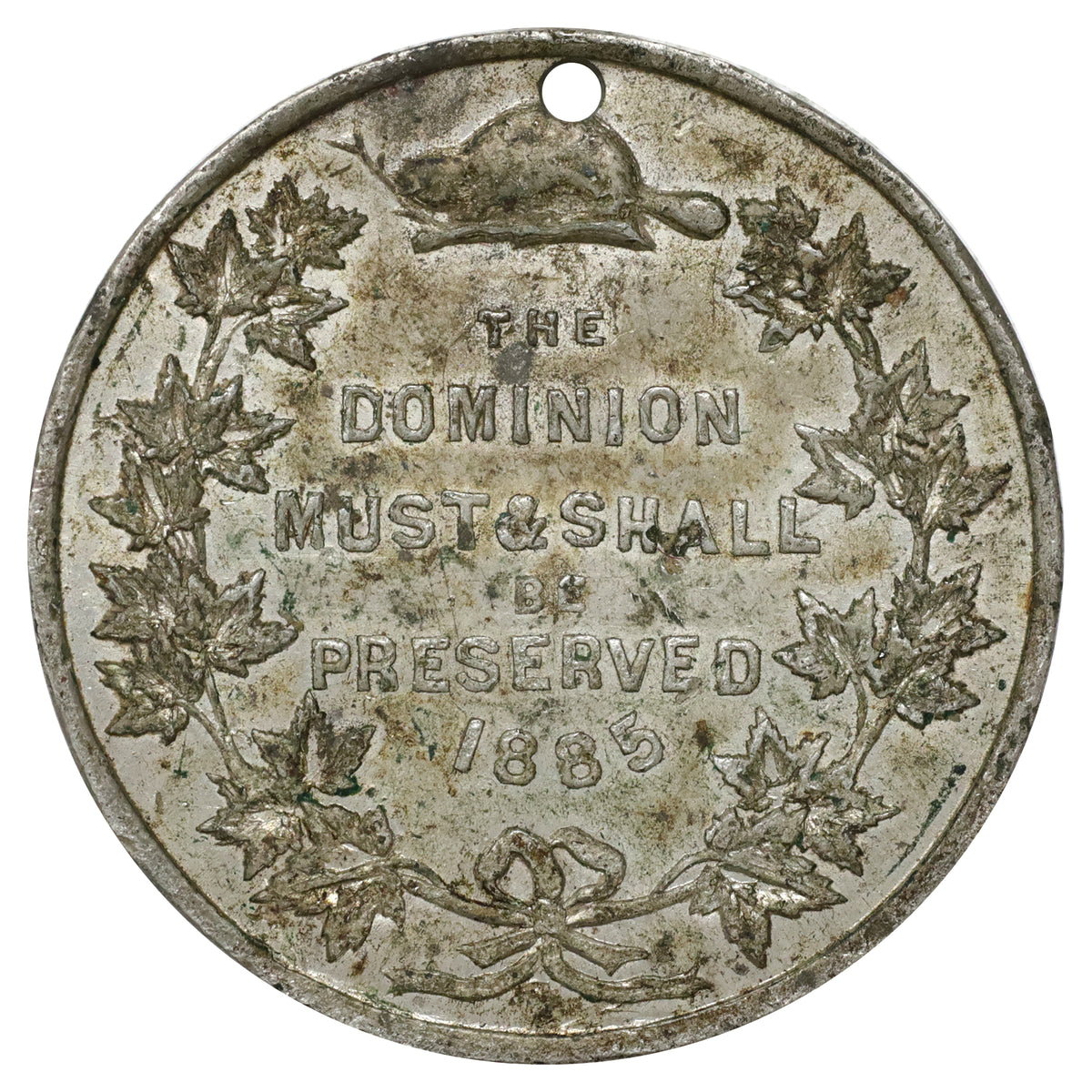 1885 Canada Dominion Exhibition "Must & Shall Be Preserved" Medallion Extra Fine (EF40)