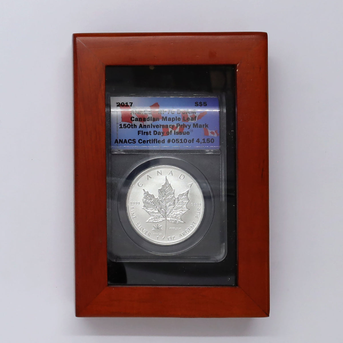 2017 Canada $5 150th Ann. Privy .9999 SML 1oz. ANACS Cert. MS70 1st Release (No Tax) wear
