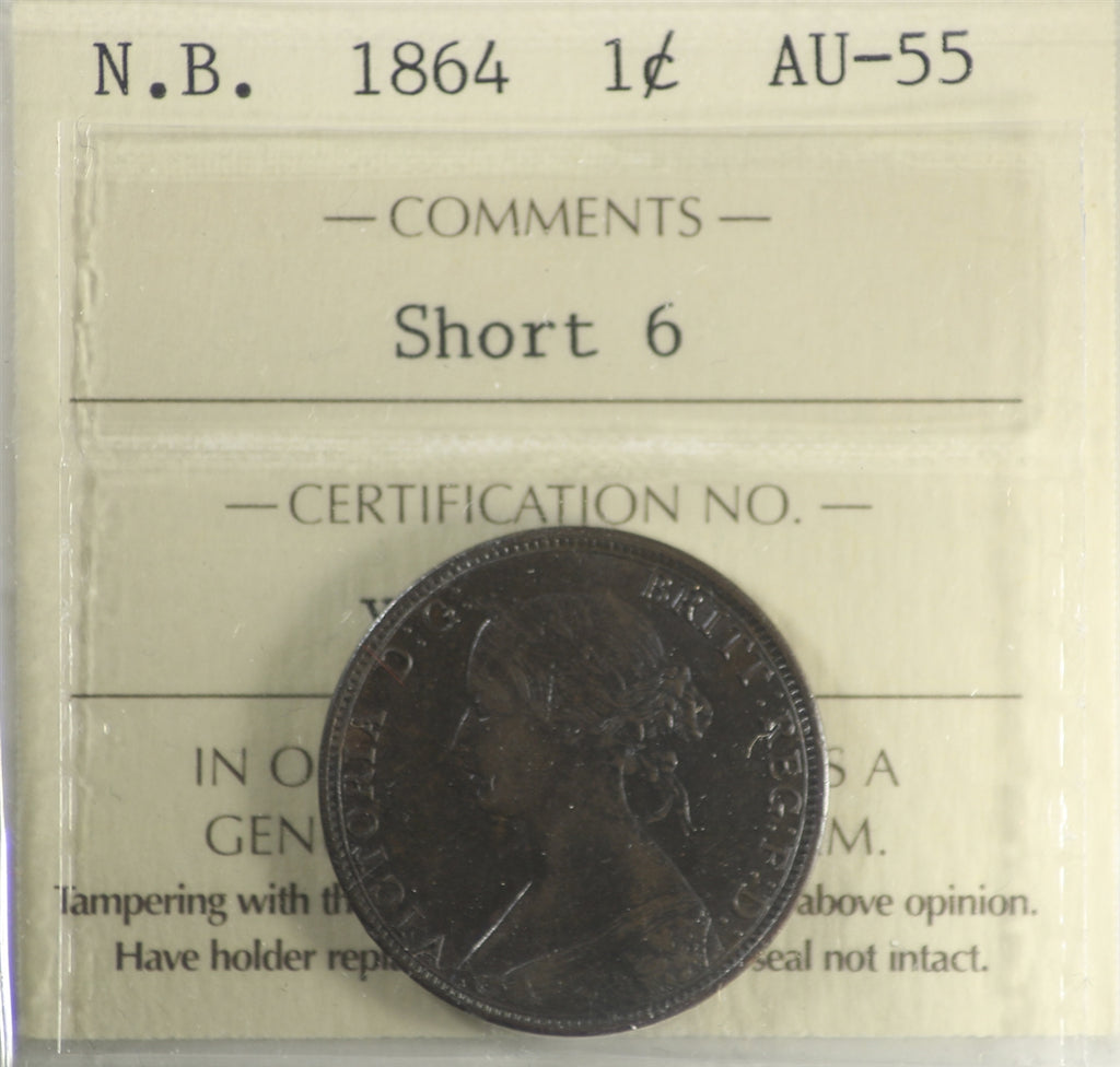 1864 Short 6 New Brunswick 1-cent ICCS Certified AU55