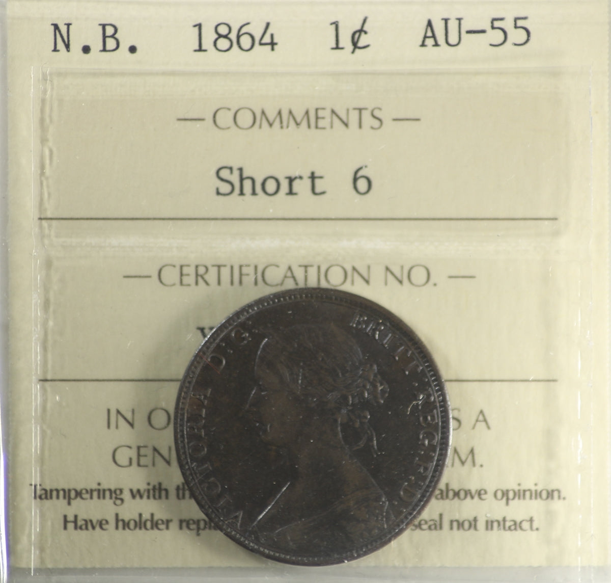 1864 Short 6 New Brunswick 1-cent ICCS Certified AU55