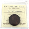 1864 Tall 6 New Brunswick 1-cent ICCS Certified VG10 Cleaned