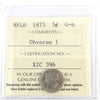 1873 Obv. 1 Newfoundland 5-cents ICCS Certified G6