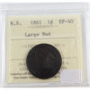 1861 Large Bud Nova Scotia 1-cent ICCS Certified EF40