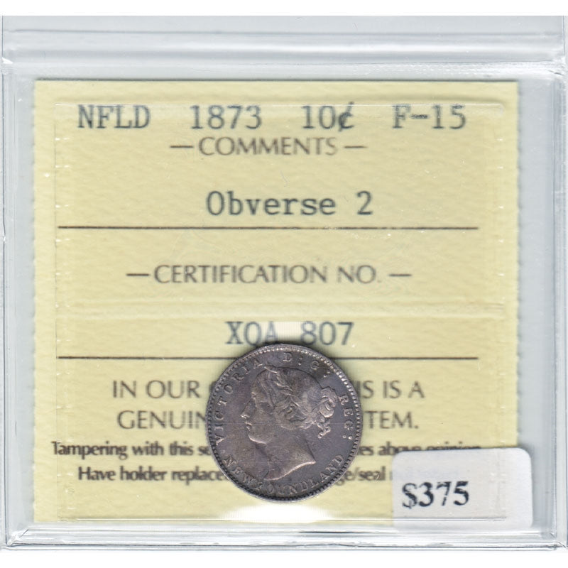 1873 Obv. 2 Newfoundland 10-cent ICCS Certified F15