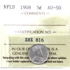 1908 Newfoundland 5-cents ICCS Certified AU50