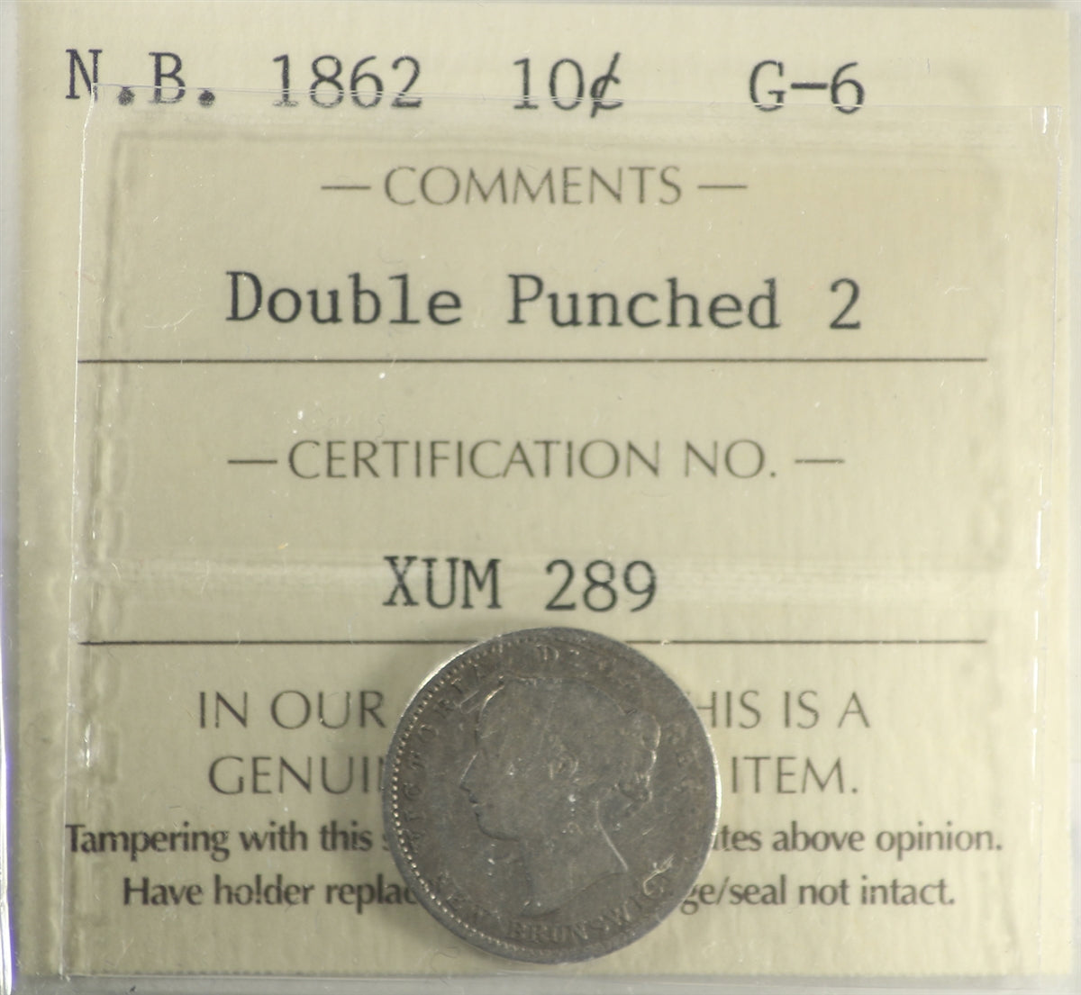 1862 Double Punched 2 New Brunswick 10-cent ICCS Certified G6