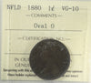 1880 Oval 0 Newfoundland 1-cent ICCS Certified VG10