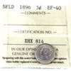 1896 Newfoundland 5-cents ICCS Certified EF40