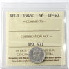 1945C Newfoundland 5-cents ICCS Certified EF40
