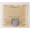 1946C Newfoundland 5-cents ICCS Certified EF40