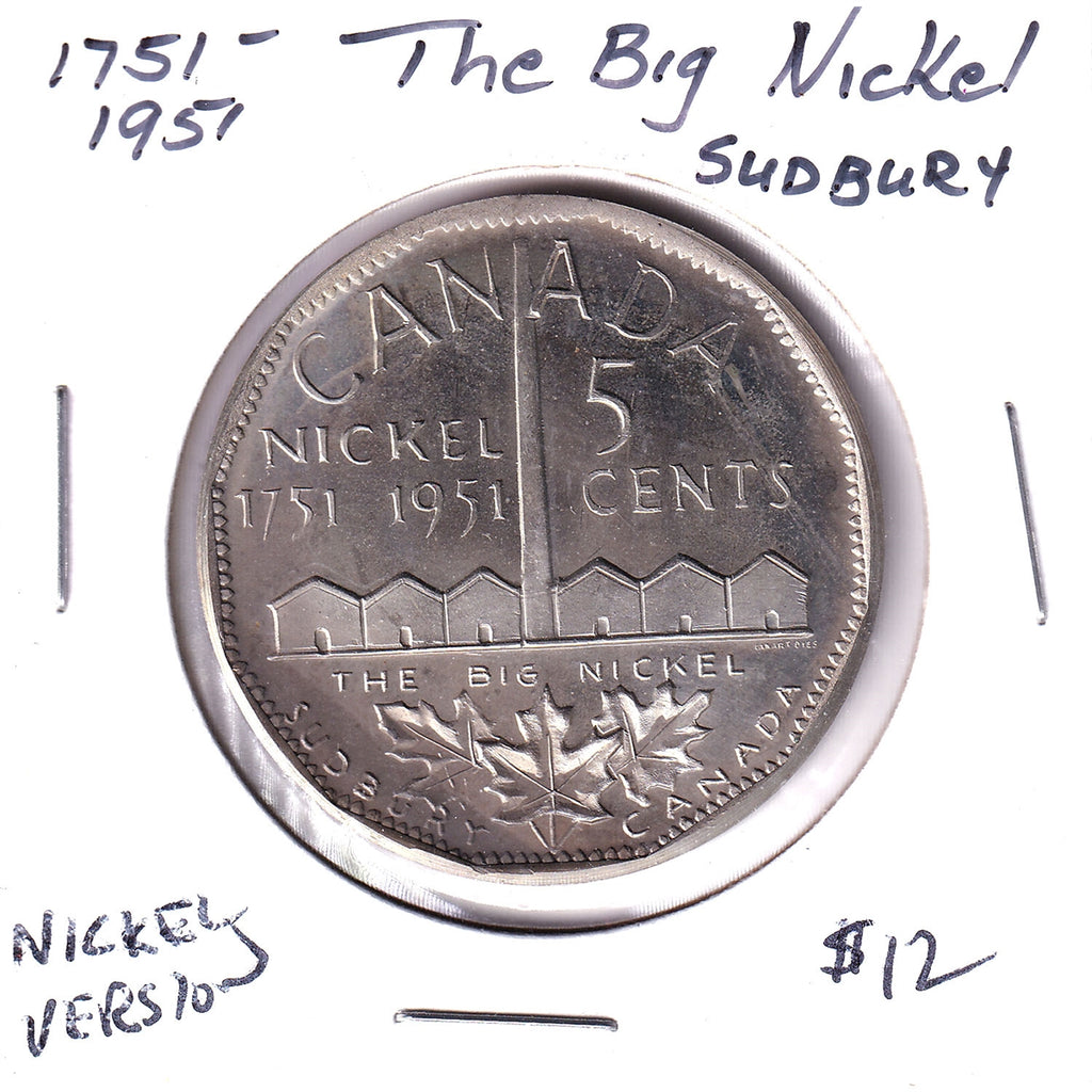 1951 Sudbury, ON, Big Nickel Medallion (Nickel Composition) Fingerprints/lightly toned