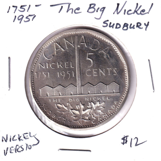 1951 Sudbury, ON, Big Nickel Medallion (Nickel Composition) Fingerprints/lightly toned