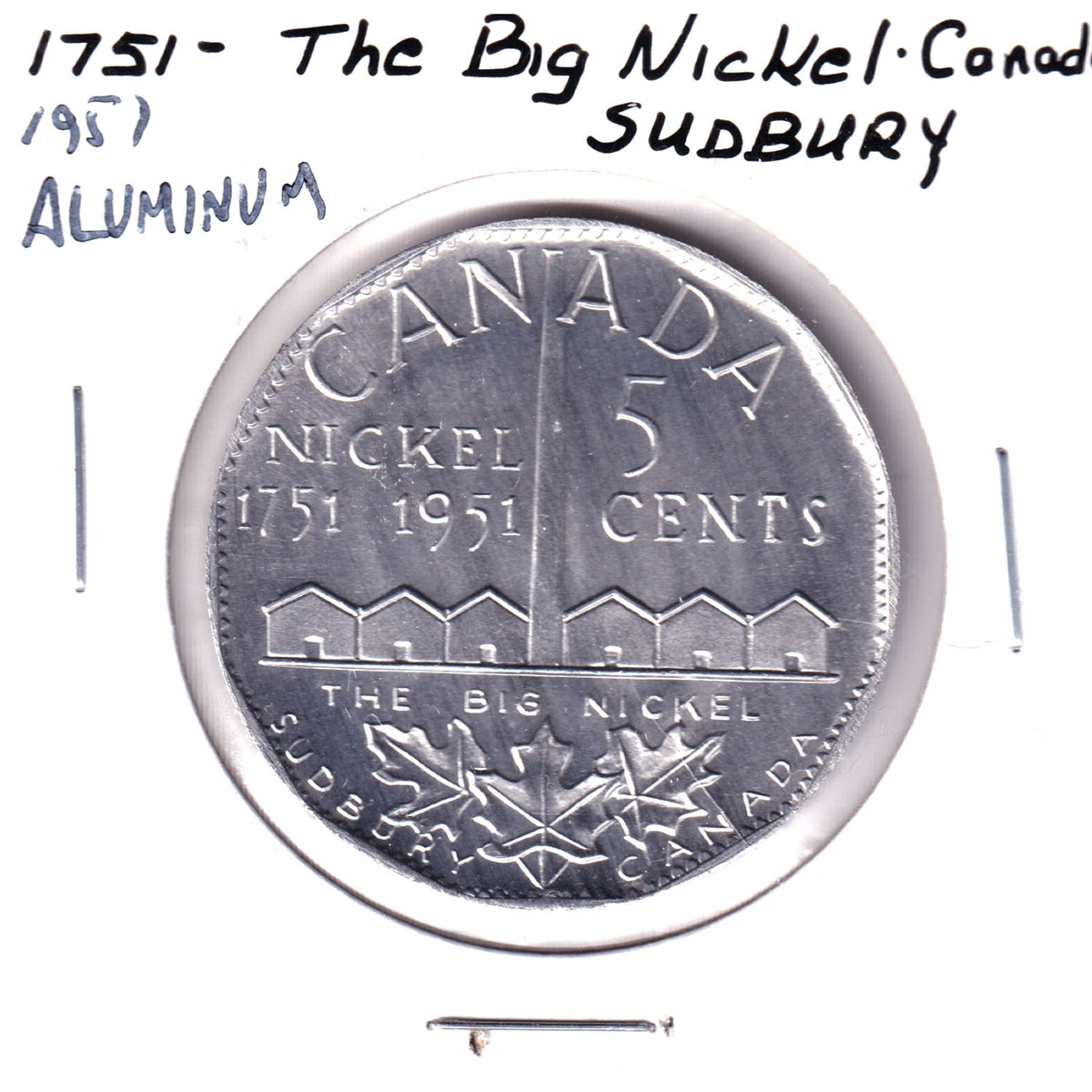 1951 Sudbury, ON, Big Nickel Medallion (Aluminum Composition)