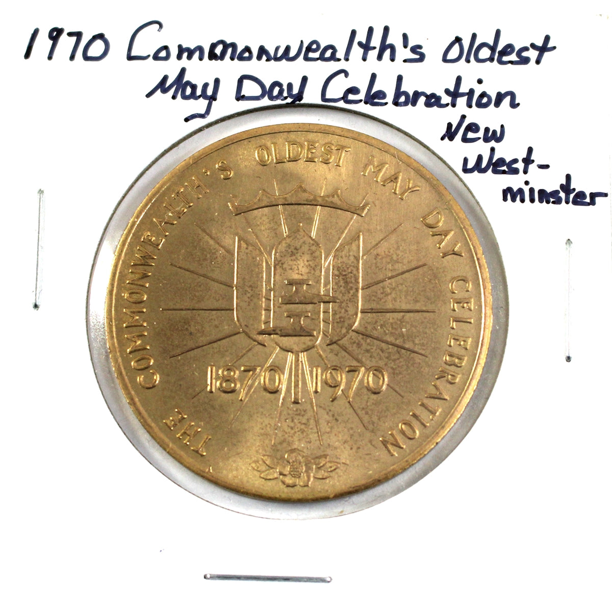1970 Commonwealth's Oldest May Day Celebration, New Westminster, BC, $1 Trade Token
