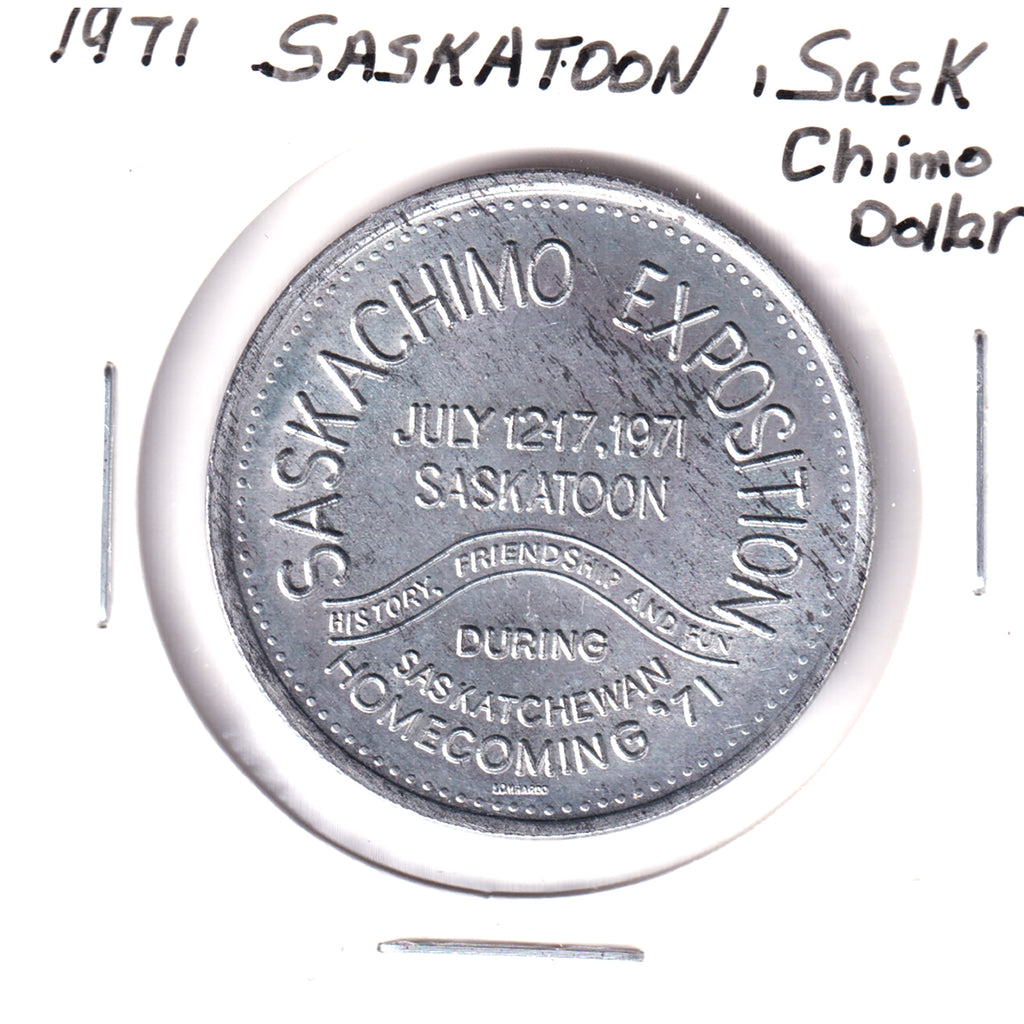 1971 Saskatoon, SK, Chimo Dollar Trade Token: Saskachimo Exposition (Toned)