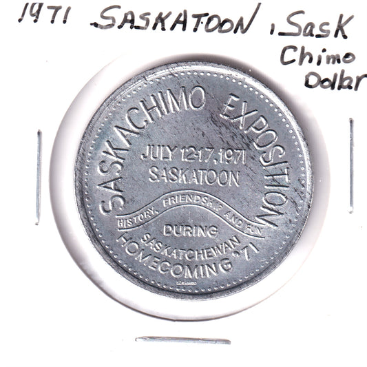1971 Saskatoon, SK, Chimo Dollar Trade Token: Saskachimo Exposition (Toned)