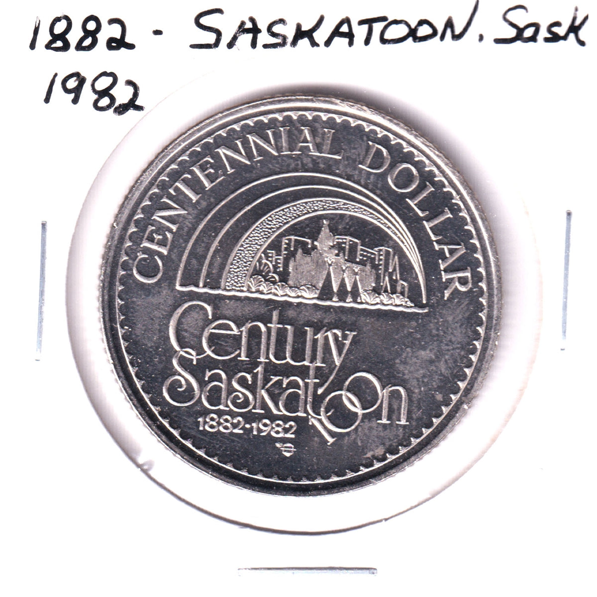 1882-1982 Saskatoon Saskatchewan Trade Dollar Token - Centennial
