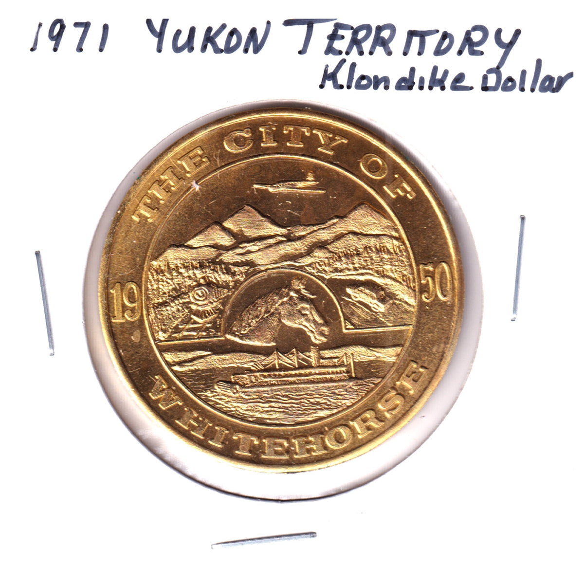 Yukon Territory 1971 Klondike Dollar Trade Token - City of Whitehorse (Lightly Toned)