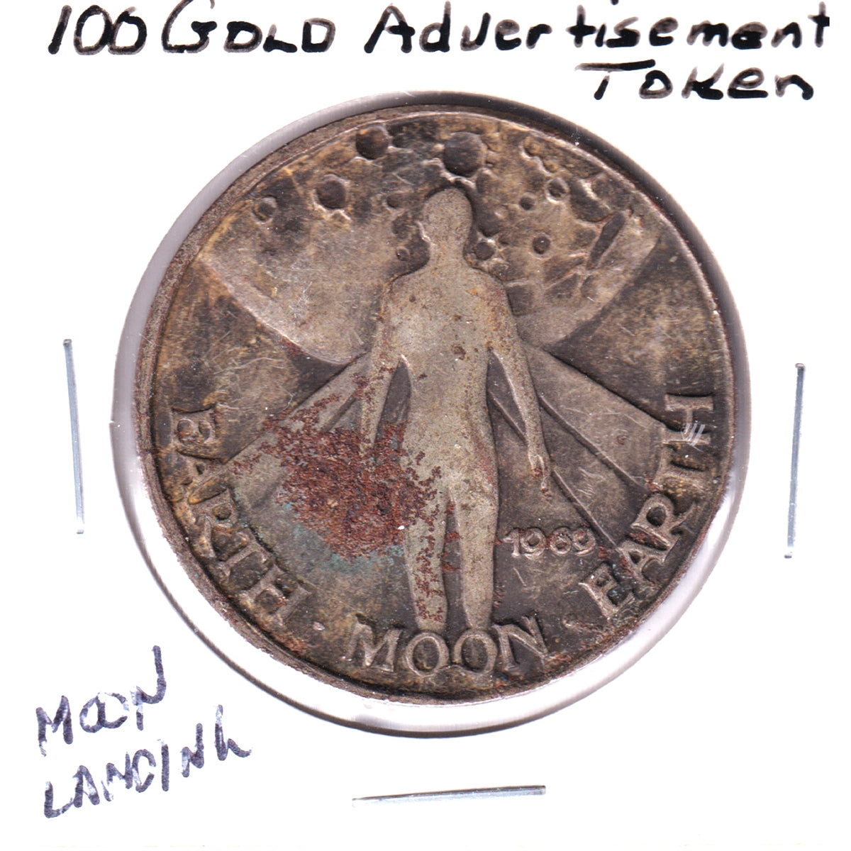 1969 Lunar Landing "100 Gold" Advertisement Token (Corrosion)