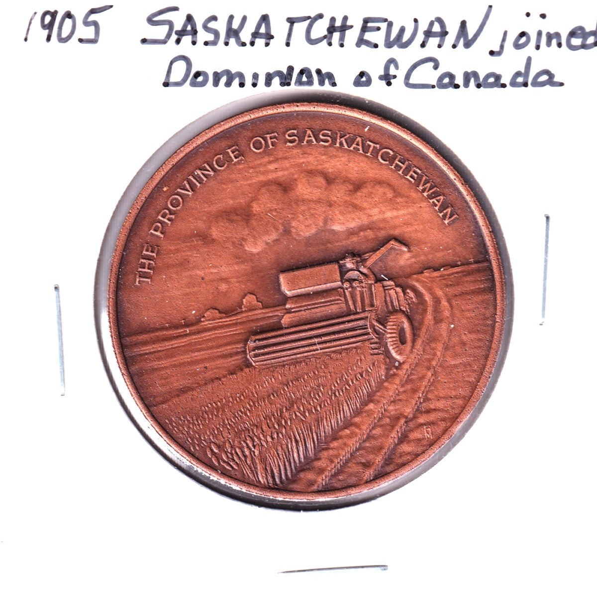 Saskatchewan Joined the Dominion of Canada in the Year 1905 Medallion, Undated